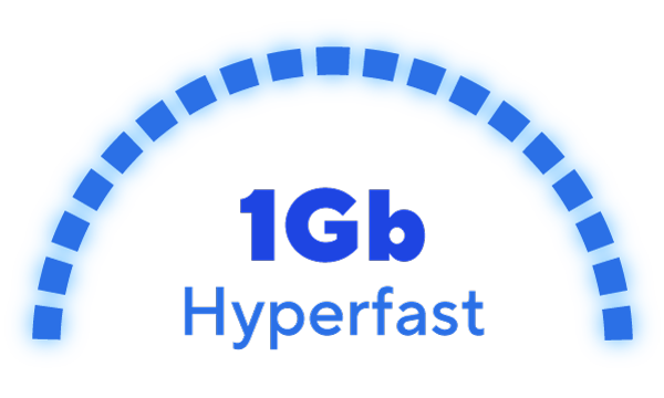 Hyperfast - 1gb speed